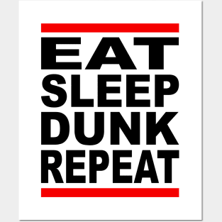 EAT SLEEP DUNK REPEAT blck Posters and Art